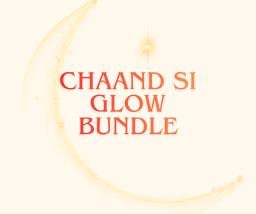 Chaand si glow bundle